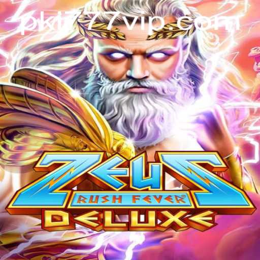 ZeusRushFeverDeluxe: The Thrilling Online Gaming Experience You Can't Miss